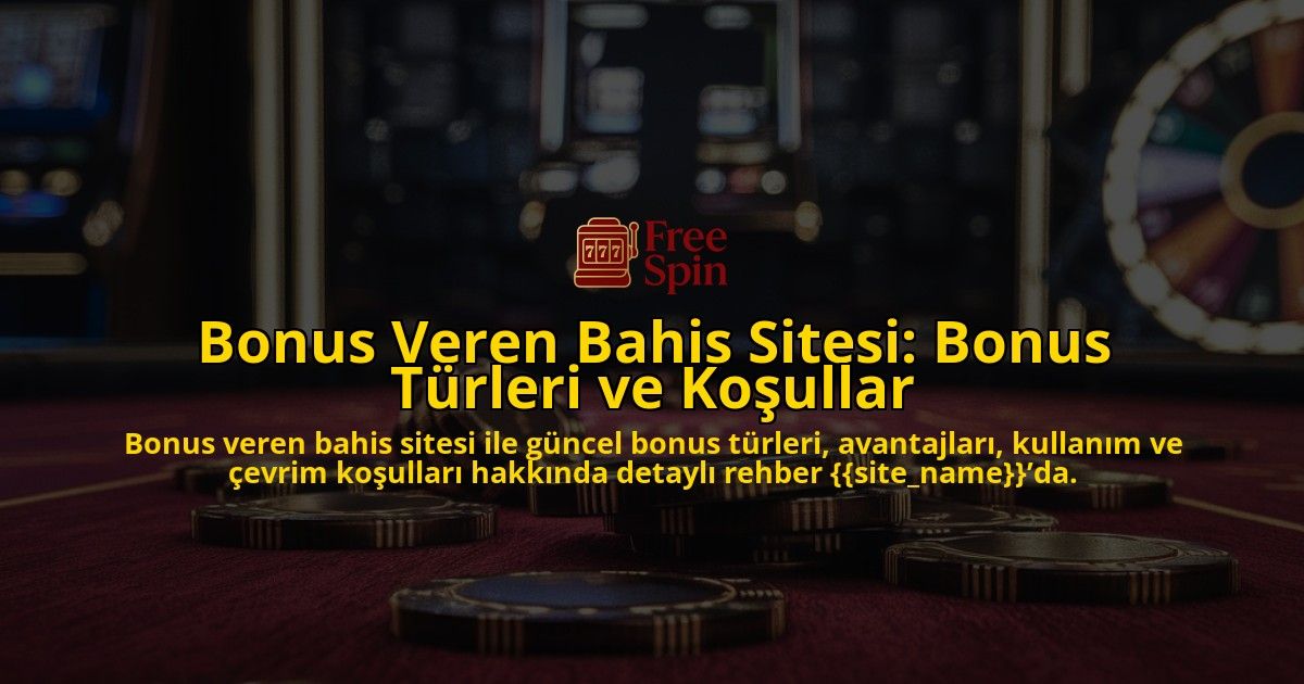 Bonus-Veren-Bahis-Sitesi-Bonus-Trleri-ve-Koullar-overlay-1768311569.jpg